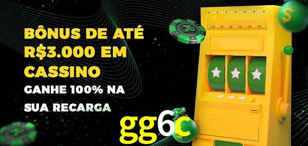 gg6c melhor bônus de depósito